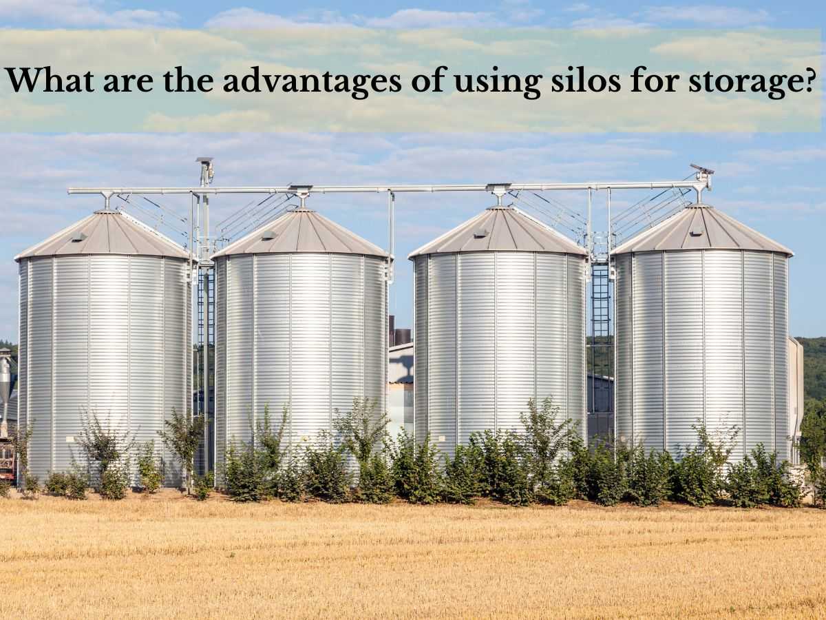 What are the advantages of using silos for storage?