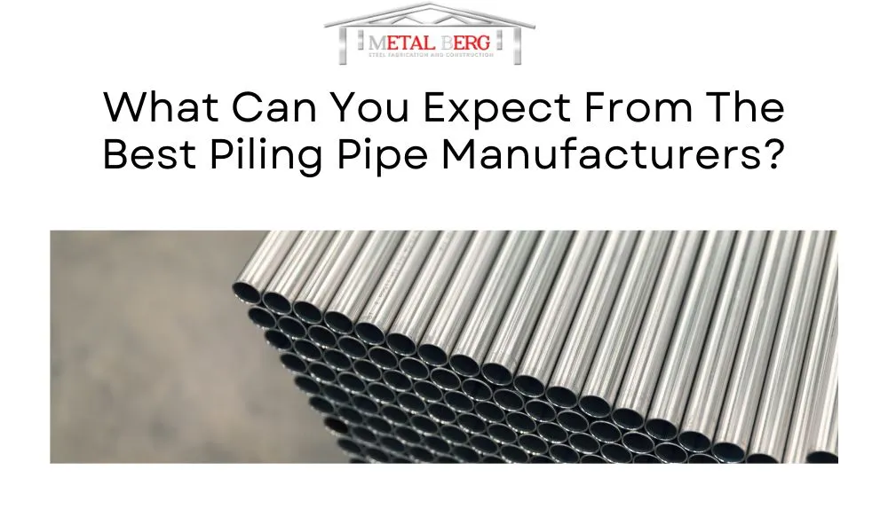 What Can You Expect From The Best Piling Pipe Manufacturers?-Kassem Ajami
